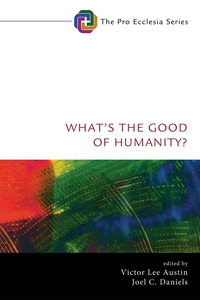 Cover of What’s the Good of Humanity?