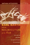 Cover of Karl Barth and the Resurrection of the Flesh