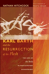 Cover of Karl Barth and the Resurrection of the Flesh