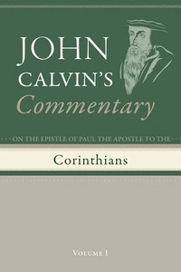 Cover of Commentary on the Epistles of Paul the Apostle to the Corinthians, Volume 1