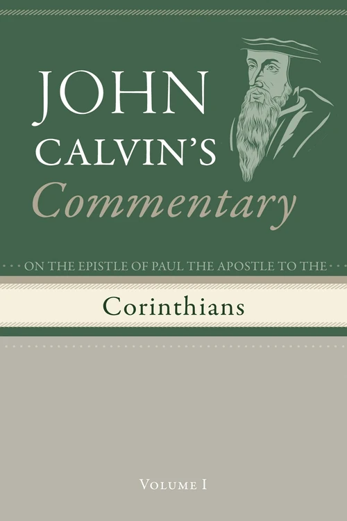 Cover of Commentary on the Epistles of Paul the Apostle to the Corinthians, Volume 1