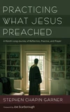 Cover of Practicing What Jesus Preached