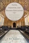 Cover of Faith, Freedom, and Higher Education
