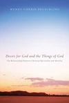 Cover of Desire for God and the Things of God