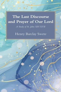 Cover of The Last Discourse and Prayer of Our Lord