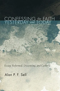 Cover of Confessing the Faith Yesterday and Today