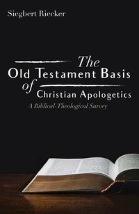 Cover of The Old Testament Basis of Christian Apologetics