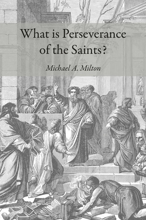 Cover of What is Perseverance of the Saints?