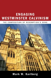 Cover of Engaging Westminster Calvinism