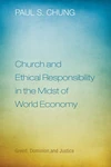 Cover of Church and Ethical Responsibility in the Midst of World Economy
