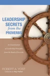 Cover of Leadership Secrets from the Proverbs