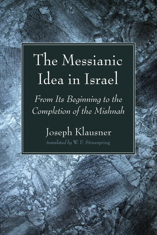 Cover of The Messianic Idea in Israel