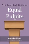 Cover of A Biblical Study Guide for Equal Pulpits