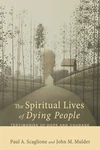 Cover of The Spiritual Lives of Dying People