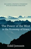Cover of The Power of the West in the Economy of Grace
