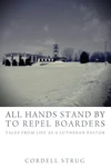 Cover of All Hands Stand By to Repel Boarders