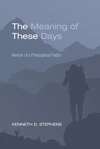Cover of The Meaning of These Days