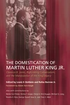 Cover of The Domestication of Martin Luther King Jr.