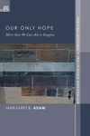 Cover of Our Only Hope