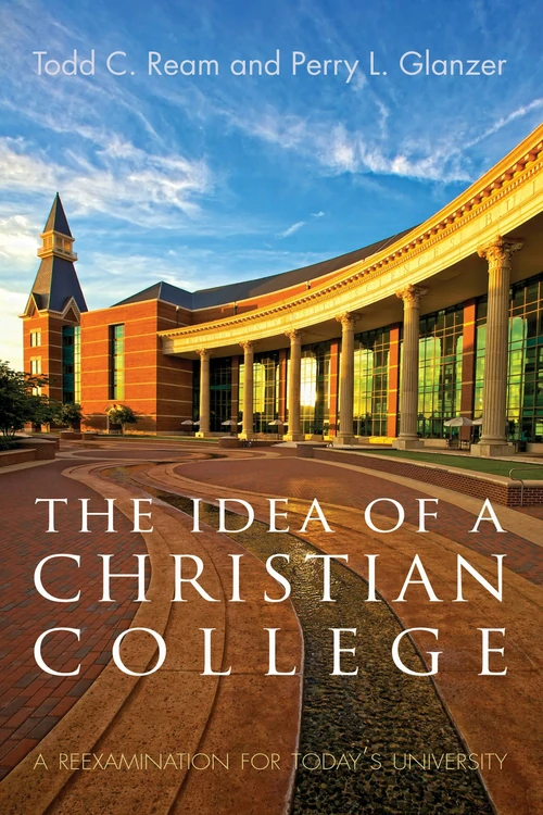 Cover of The Idea of a Christian College