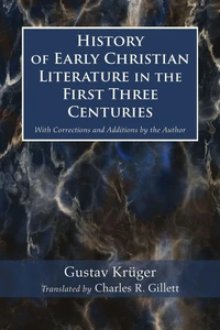 Cover of History of Early Christian Literature in the First Three Centuries