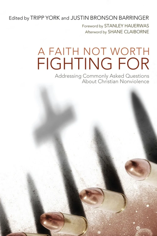 Cover of A Faith Not Worth Fighting For