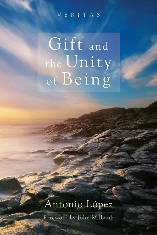 Cover of Gift and the Unity of Being