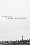Cover of The Slavery of Death