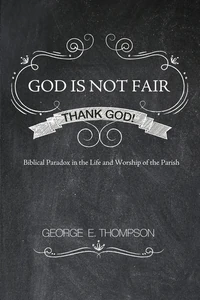 Cover of God Is Not Fair, Thank God!