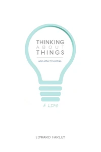 Cover of Thinking about Things and Other Frivolities