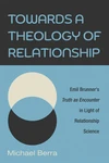 Cover of Towards a Theology of Relationship