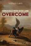 Cover of Struggle with God and Overcome