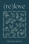 Cover of (re)love