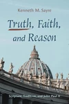 Cover of Truth, Faith, and Reason