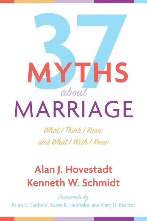 Cover of Thirty-Seven Myths about Marriage