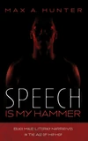 Cover of Speech Is My Hammer