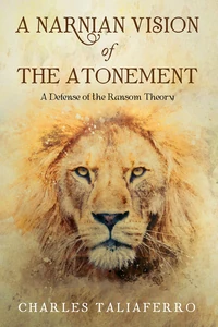 Cover of A Narnian Vision of the Atonement