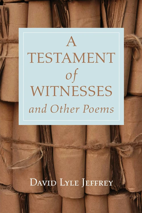 Cover of A Testament of Witnesses and Other Poems