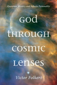Cover of God through Cosmic Lenses