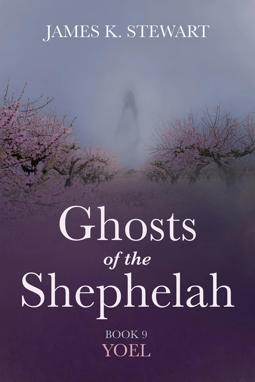 Cover of Ghosts of the Shephelah, Book 9