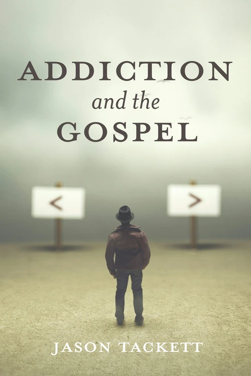 Cover of Addiction and the Gospel