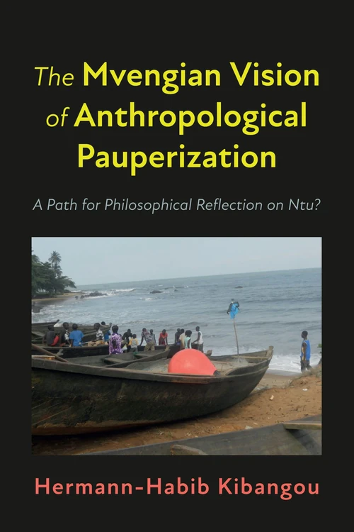 Cover of The Mvengian Vision of Anthropological Pauperization