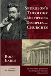 Cover of Spurgeon’s Theology for Multiplying Disciples and Churches