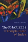 Cover of The Pharisees and the Temple-State of Judea