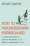 Cover of How to Misunderstand Kierkegaard