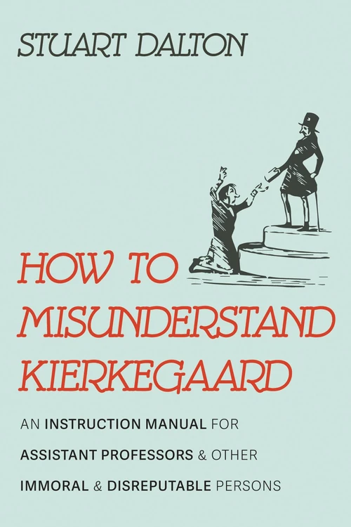 Cover of How to Misunderstand Kierkegaard