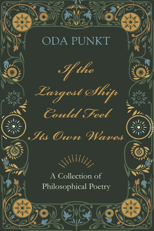 Cover of If the Largest Ship Could Feel Its Own Waves