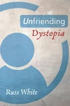 Cover of Unfriending Dystopia