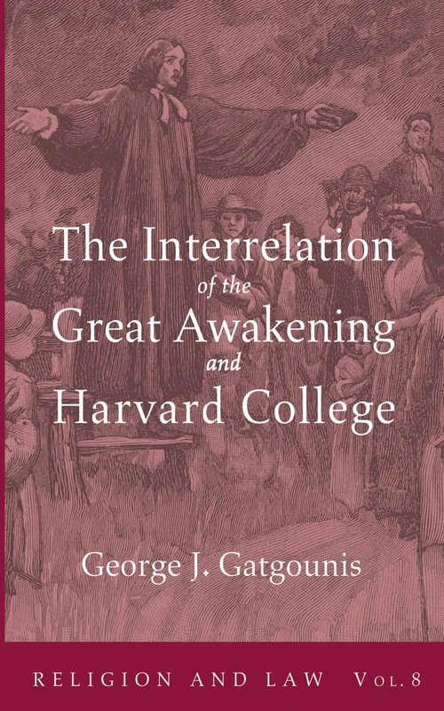 Cover of The Interrelation of the Great Awakening and Harvard College