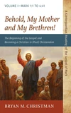 Cover of Behold, My Mother and My Brethren!